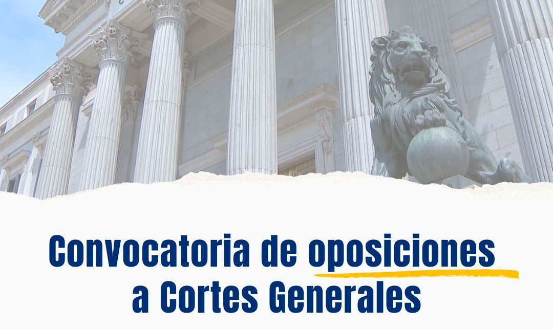 Oposiciones a Cortes Generales