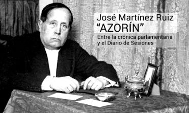 Azorín, entre la crónica parlamentaria y el Diario de Sesiones